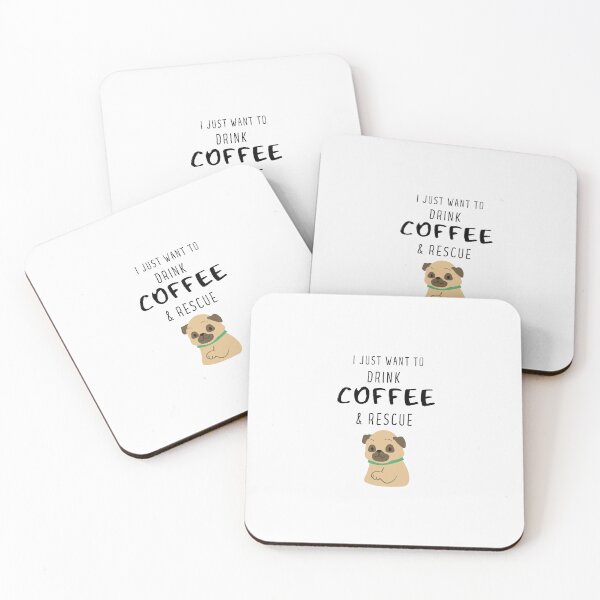 Item preview, Pug and coffee funny i just want to drink coffee and rescue dogs quote  designed and sold by OneTimeEngineer.