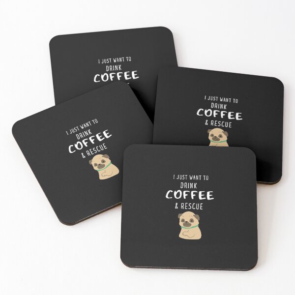 Item preview, Pug and coffee quote drink coffee and rescue pets designed and sold by OneTimeEngineer.