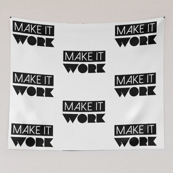 Item preview, Make It Work - Tim Gunn | Project Runway designed and sold by quoteedesigns.