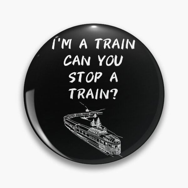 Item preview, I'm A Train Can You Stop A Train? designed and sold by Tru-Bless Properties.