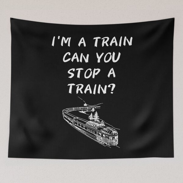 Item preview, I'm A Train Can You Stop A Train? designed and sold by Tru-Bless Properties.