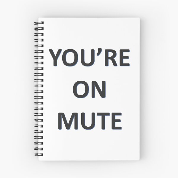 Item preview, You're On Mute designed and sold by shelvis909.