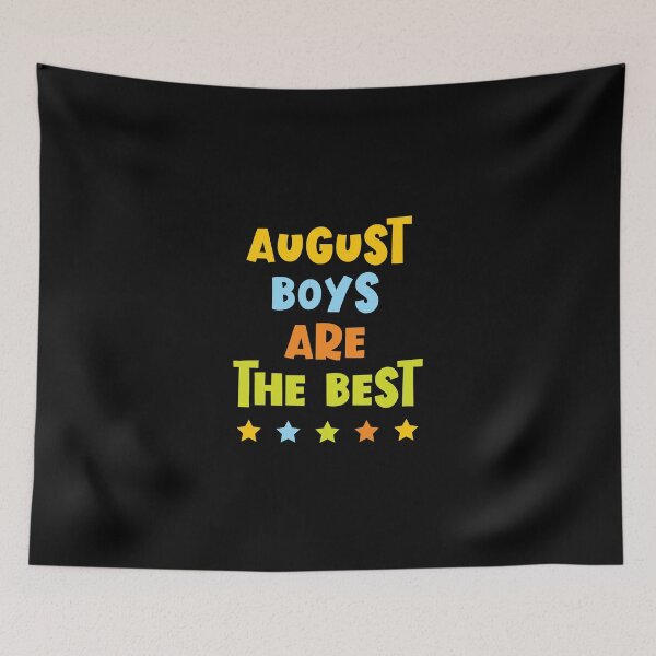 Item preview, August Boys are the BEST designed and sold by VicEllisArt.