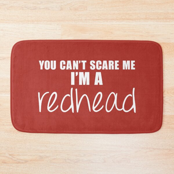 Item preview, You Can't Scare Me, I'm a Redhead - White on Red designed and sold by brittlouise.
