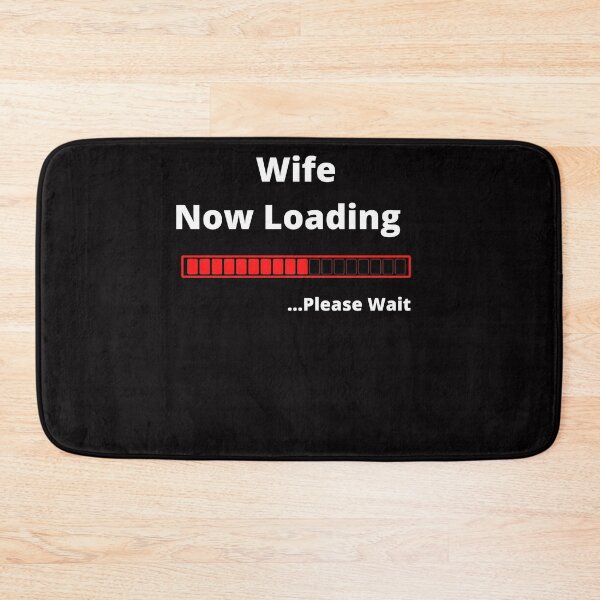 Item preview, Wife Now Loading ...Please Wait designed and sold by Tru-Bless Properties.