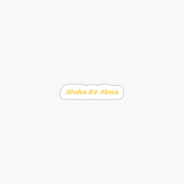Aloha Ke Akua Gifts Merchandise Redbubble