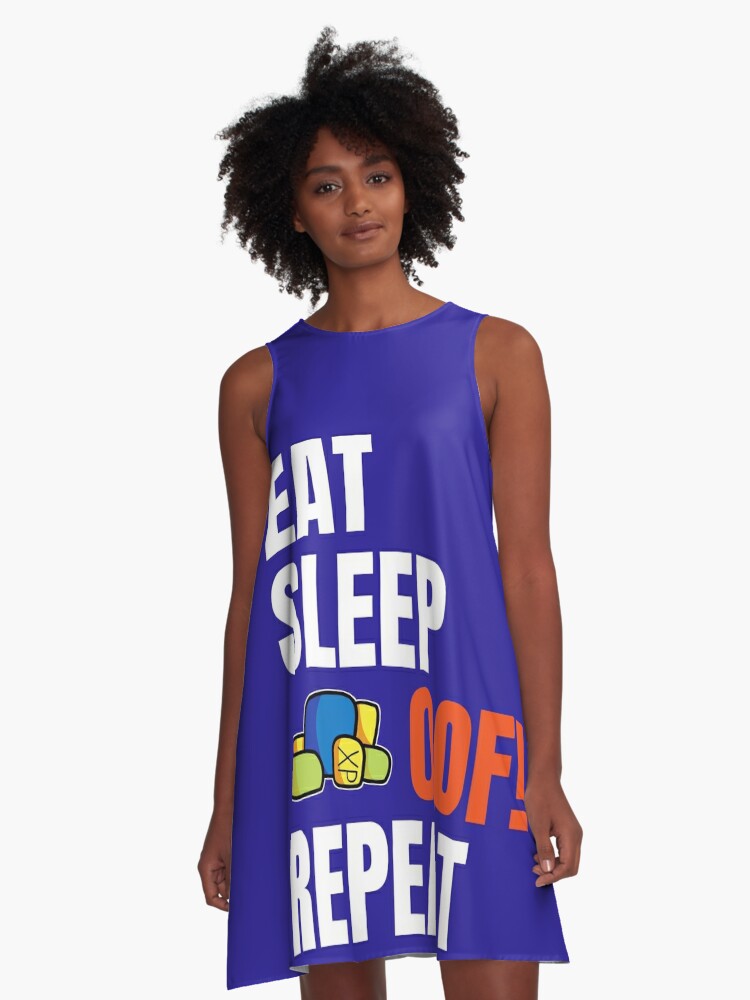 Roblox Oof Eat Sleep Oof Repeat Gamers Gift A Line Dress By Smoothnoob Redbubble - roblox oof gaming noob graphic t shirt dress