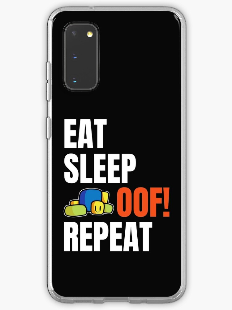 Roblox Oof Eat Sleep Oof Repeat Cute Noob Gamers Gift Case Skin For Samsung Galaxy By Smoothnoob Redbubble - galaxy roblox pictures cute