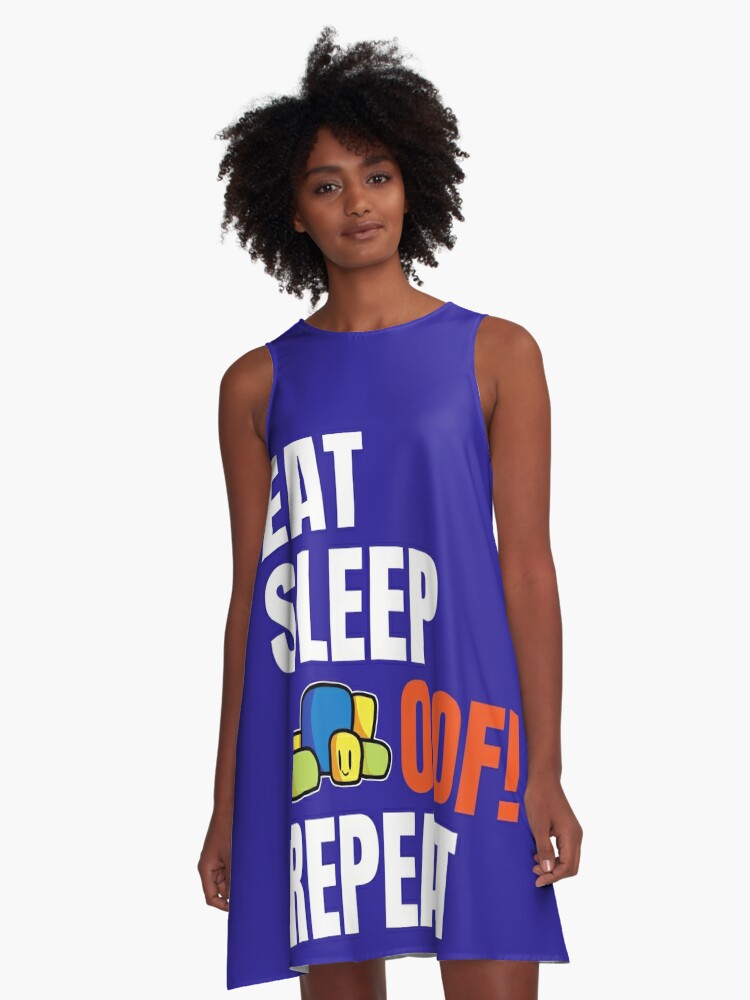 Roblox Oof Eat Sleep Oof Repeat Cute Noob Gamers Gift A Line Dress By Smoothnoob Redbubble - cute but cheap roblox outfits