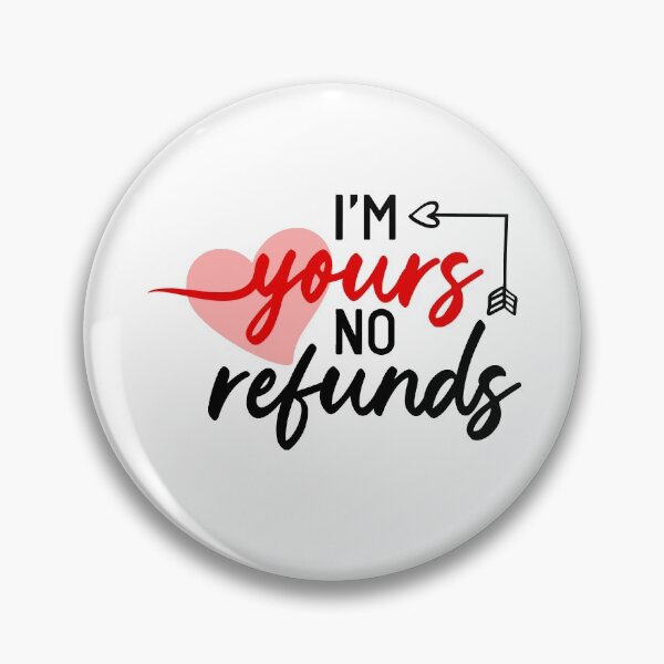 Item preview, Im Yours No Refund designed and sold by KunKhalil.
