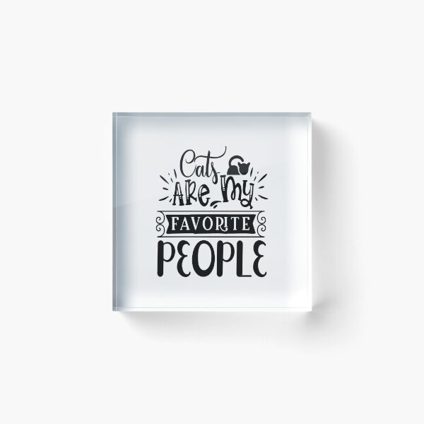 Item preview, Cats Are My Favorite People: A Funny quote shirt.   designed and sold by fajali master.