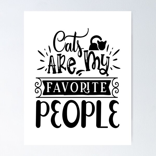 Item preview, Cats Are My Favorite People: A Funny quote shirt.   designed and sold by fajali master.