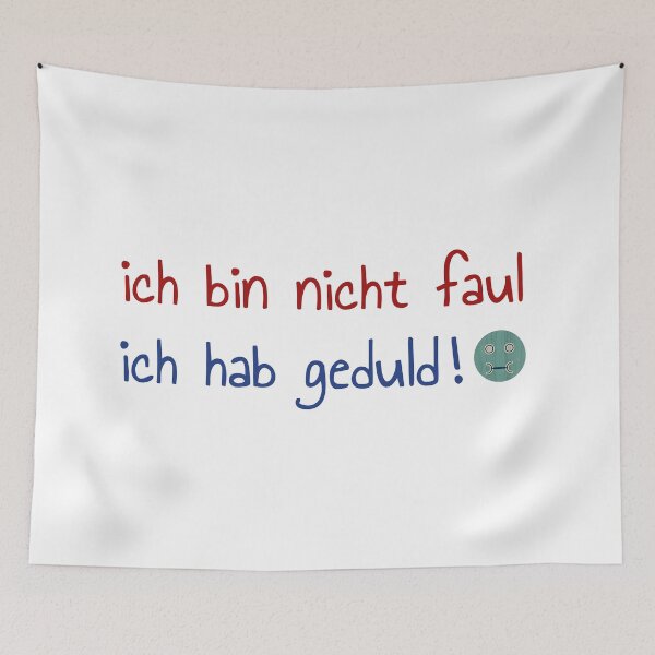 Item preview, ich bin nicht faul ich hab geduld designed and sold by kamelhabib.
