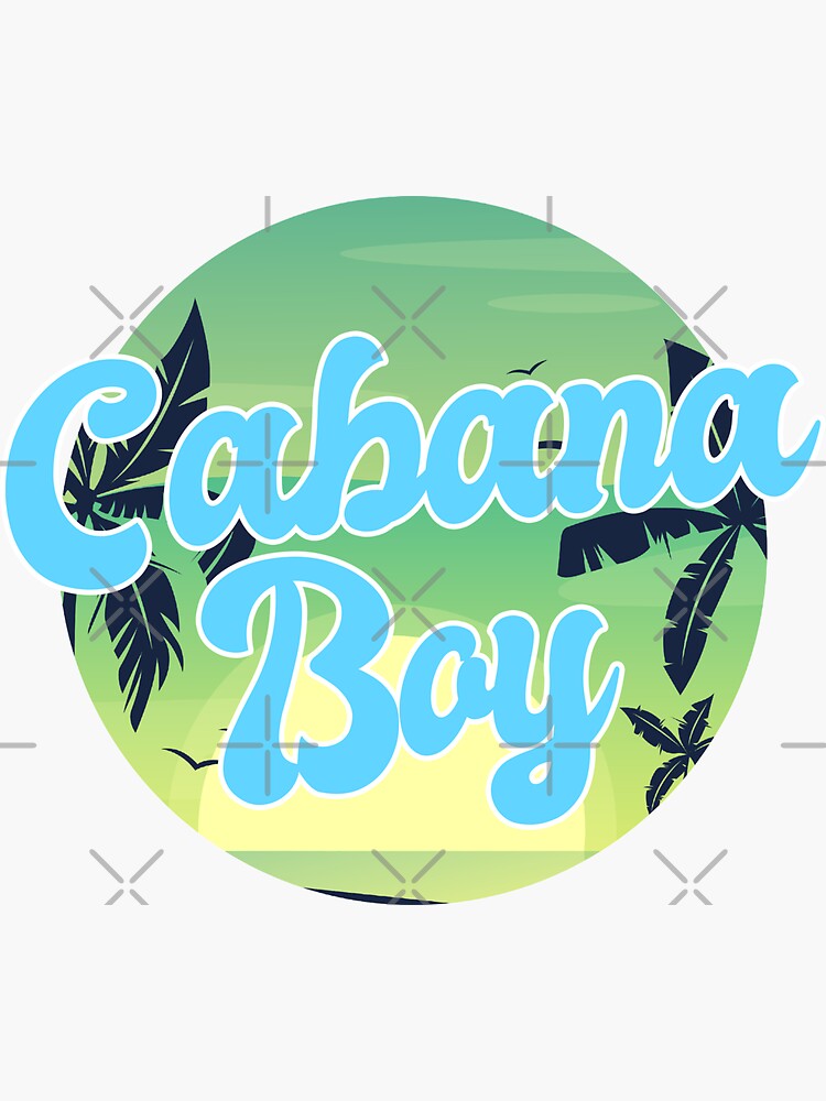 "Cabana Boy" Sticker for Sale by Noahlaz Redbubble