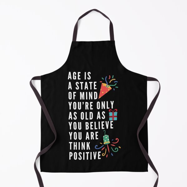 Item preview, Age Is A State Of Mind. You’re Only As Old As You Believe You Are. Think Positive. designed and sold by Aminovak.