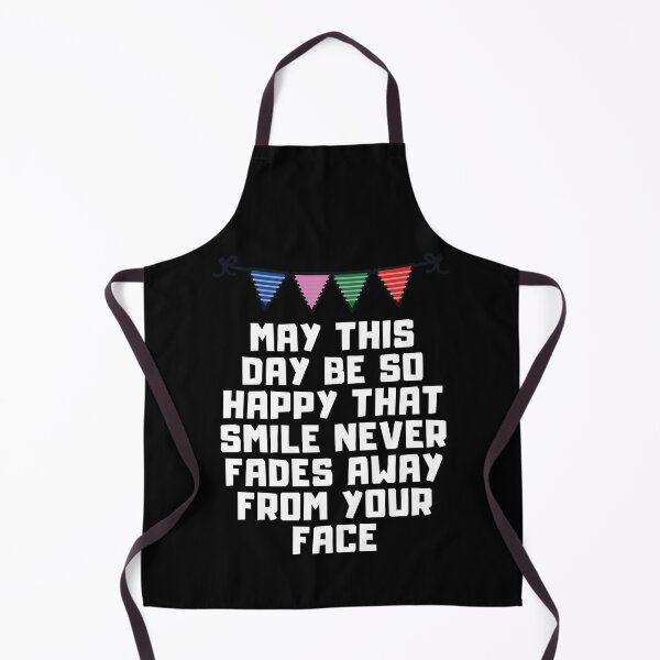 Item preview, May This Day Be So Happy That Smile Never Fades Away From Your Face. designed and sold by Aminovak.