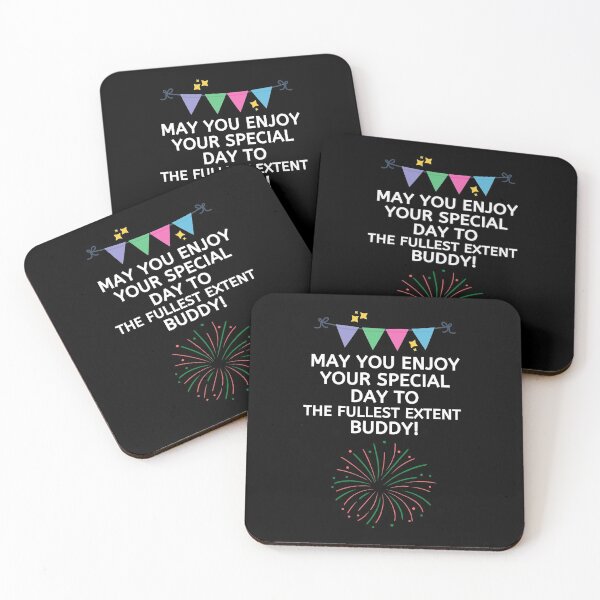 Item preview, May You Enjoy Your Special Day To The Fullest Extent, Buddy! designed and sold by Aminovak.