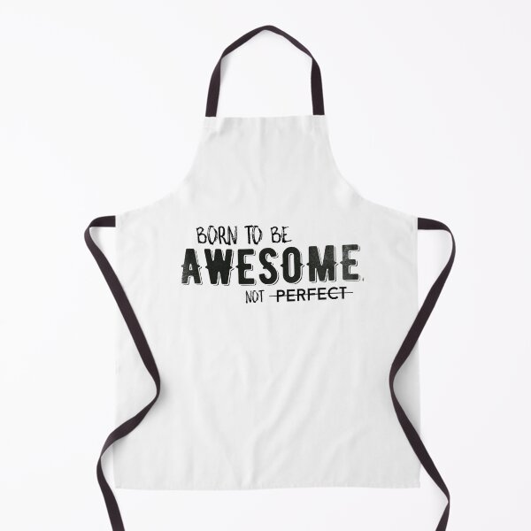 Item preview, Born to be awesome, not perfect designed and sold by whatafabday.