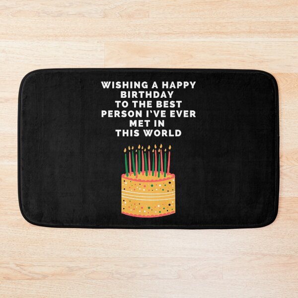 Item preview, Wishing A Happy Birthday To The Best Person I’ve Ever Met In This World. designed and sold by Aminovak.