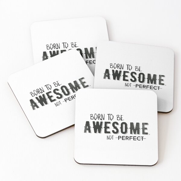 Item preview, Born to be awesome, not perfect designed and sold by whatafabday.