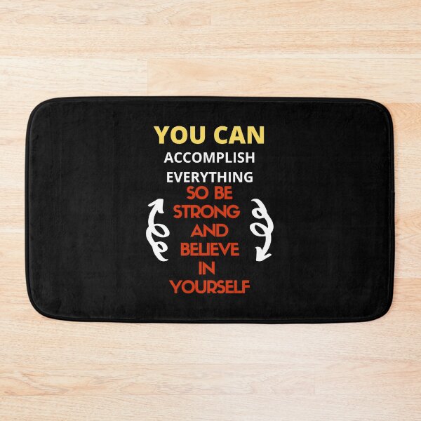 Item preview, You Can Accomplish Everything, So Be Strong And Believe In Yourself. designed and sold by Aminovak.