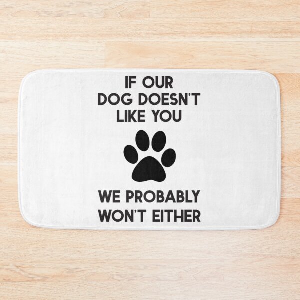 Item preview, if our Dog doesn't like you designed and sold by Shirtsdesign20.