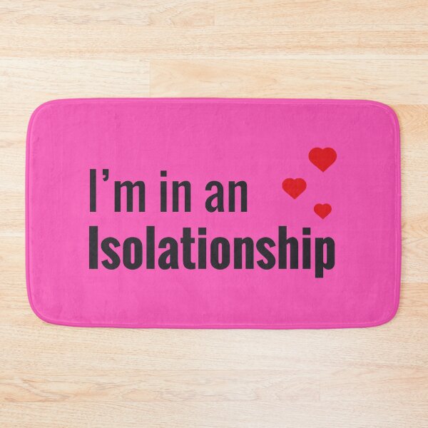 Item preview, I'm in an Isolationship designed and sold by PatrickPOD.