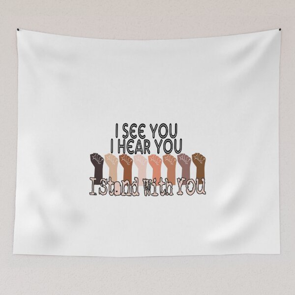 Item preview, I See You I Hear You I Stand With You , BLM , Racial Equality. designed and sold by Mode Tees.