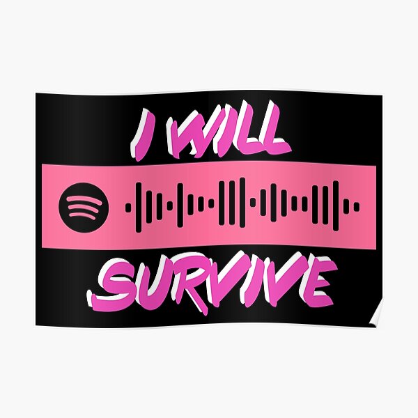 I will Survive Spotify Codes Poster