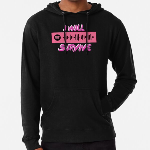 I will Survive Spotify Codes Lightweight Hoodie