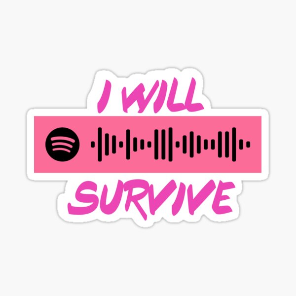 I will Survive Spotify Codes Sticker