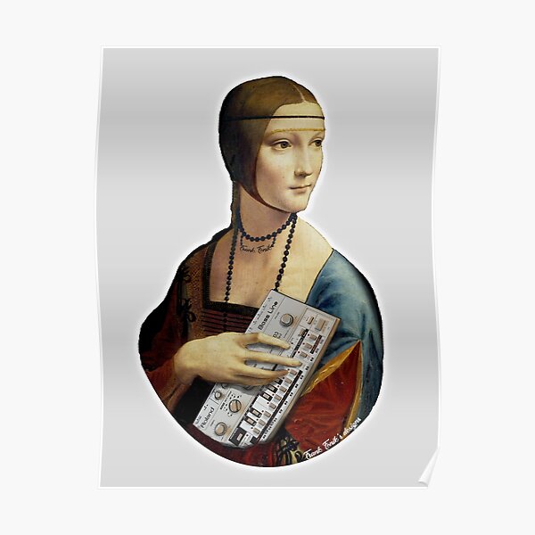 The Lady with an Ermine swap the Ermine for a Roland TB 303, by Frank Fonik Poster