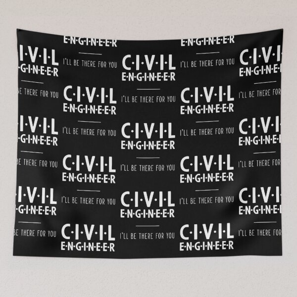 Item preview, Civil Engineer I'll Be There For You - Gift Funny Jobs designed and sold by DiogoCalheiros.