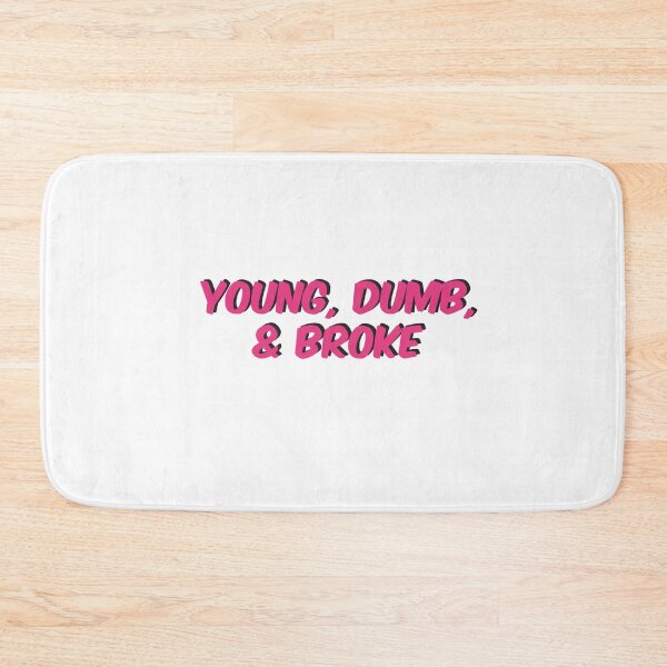 Item preview, Young Dumb & Broke designed and sold by milka315.