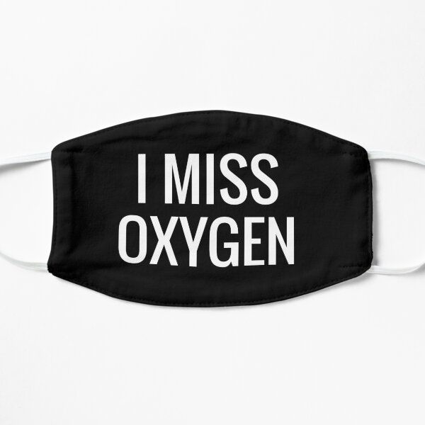 i miss oxygen Mask