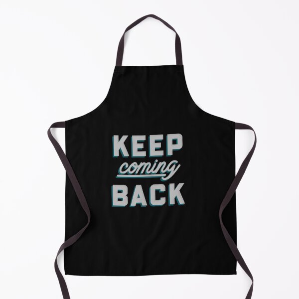 Item preview, Keep Coming Back designed and sold by JodyzDesigns.