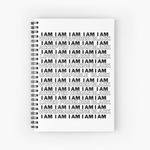 I Am Black and..... - black and white Spiral Notebook