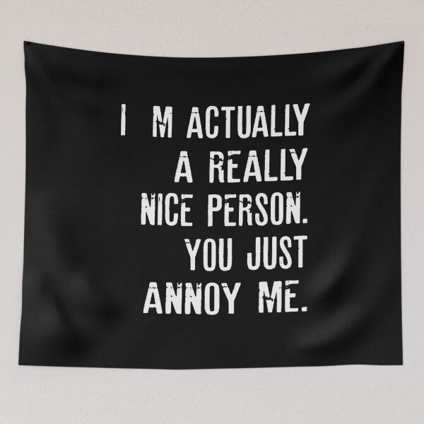Item preview, Im actually a really nice person | Funny quotes | Funny quotes designed and sold by RafaelLopezz.