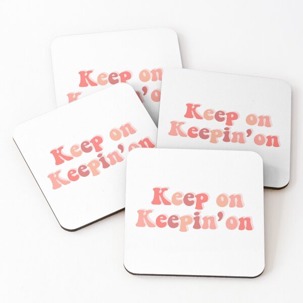 Item preview, Keep on keepin' on design  designed and sold by Kelseyyydavisss.