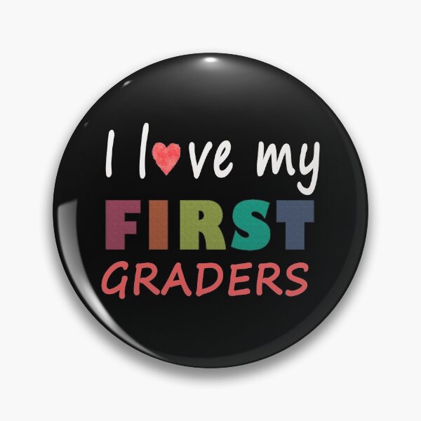 Item preview, I Love My First Graders designed and sold by Best Designer.