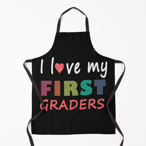 Item preview, I Love My First Graders designed and sold by Best Designer.