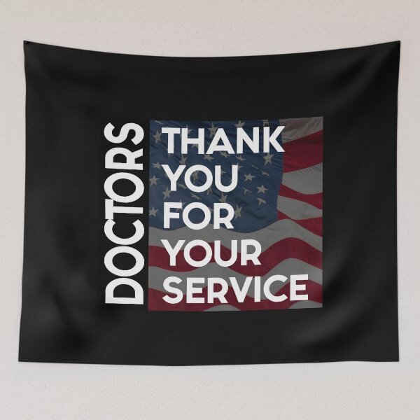 Item preview, Doctors Thank You For Your Service - Tee designed and sold by ShutEyeShirts.