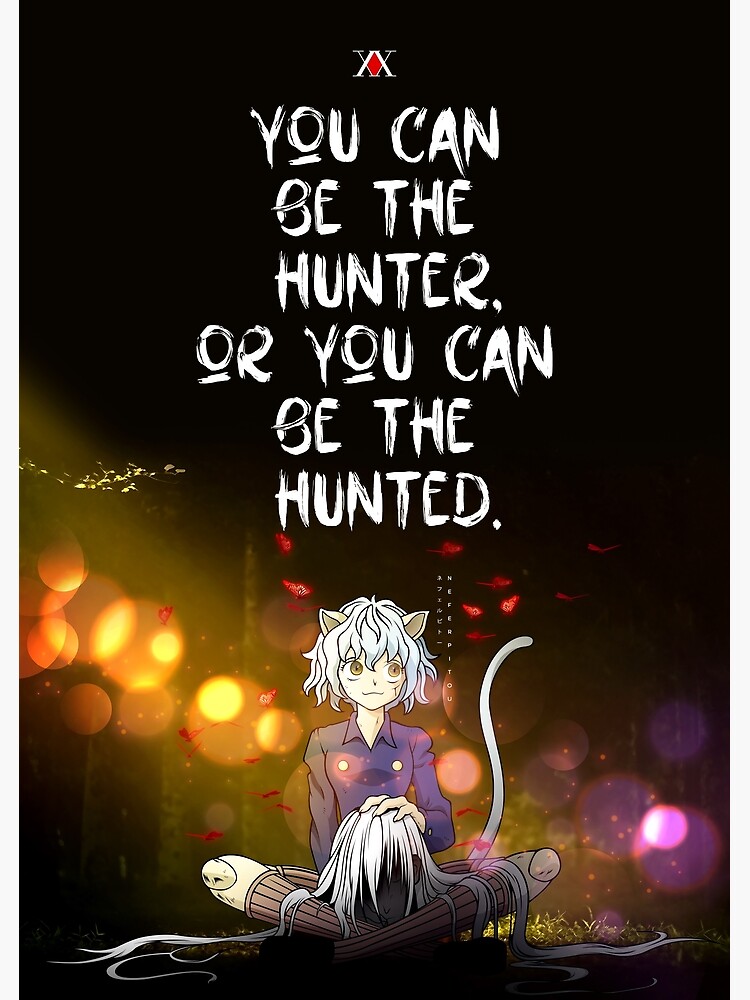 Hunter X Hunter Anime Manga Neferpitou Pitou Chimera Ant Inspirational Motivational Quote Greeting Card By Team Awesome Redbubble