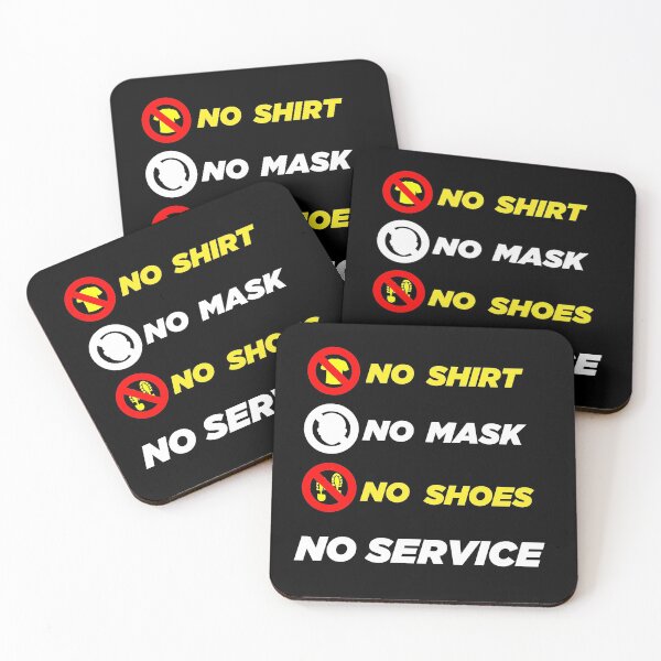 Item preview, NO SHIRT NO SHOES NO MASK NO SERVICE designed and sold by Meddali.