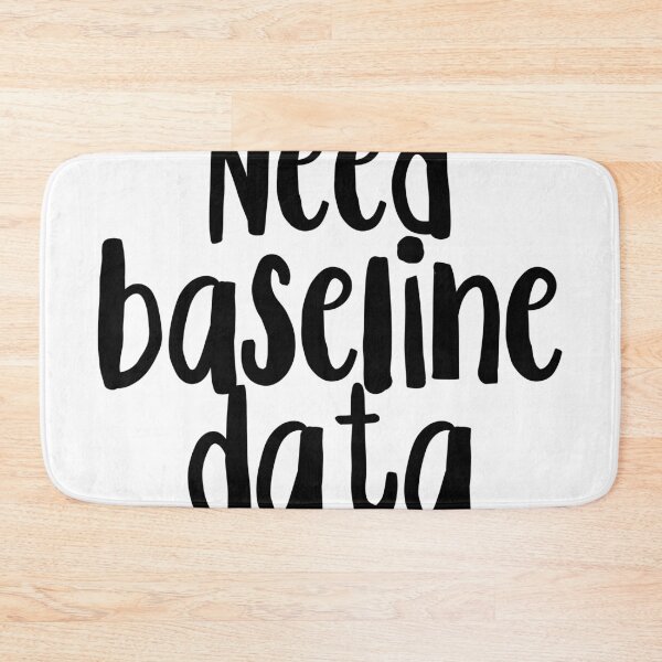 Item preview, Need Baseline Data designed and sold by EvyStickersx.