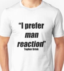 Man reaction Unisex T-Shirt