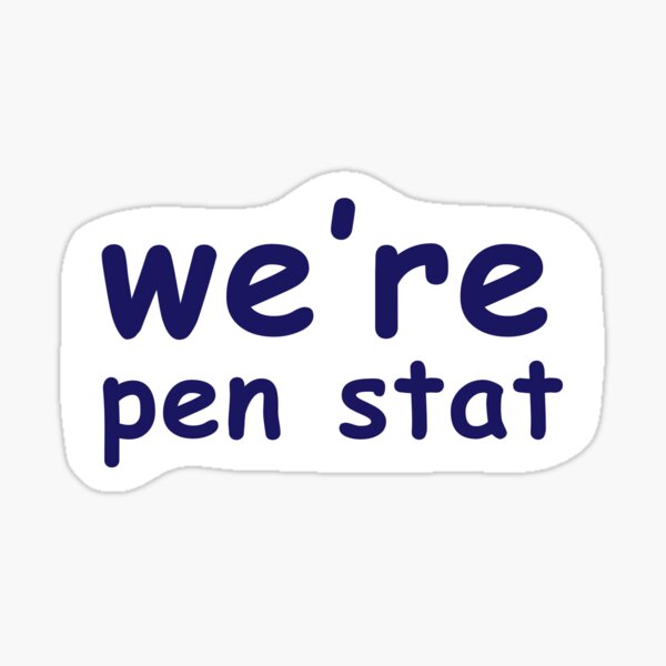 "we're pen stat" meme font Sticker