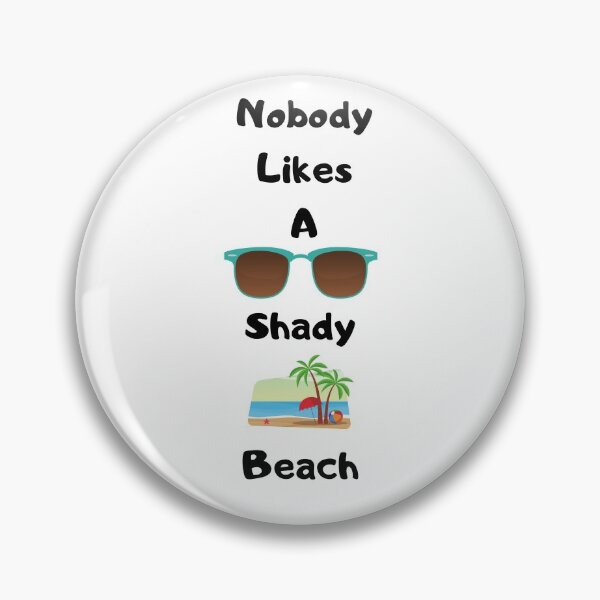 Item preview, Nobody Like a Shady Beach designed and sold by delvaoutfitters.