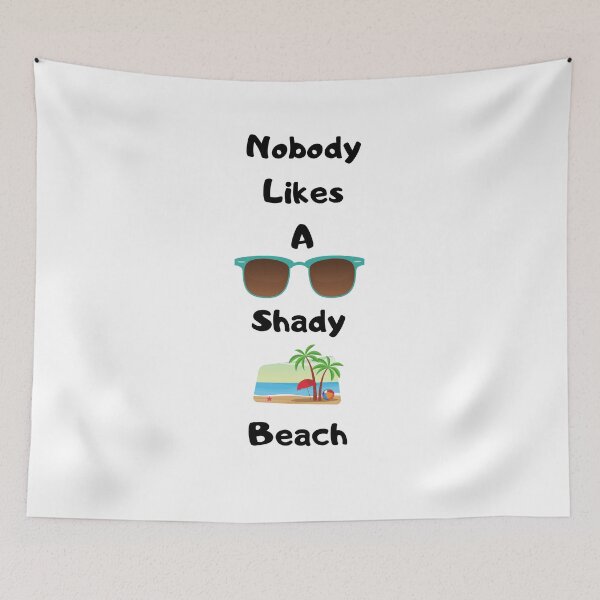 Item preview, Nobody Like a Shady Beach designed and sold by delvaoutfitters.