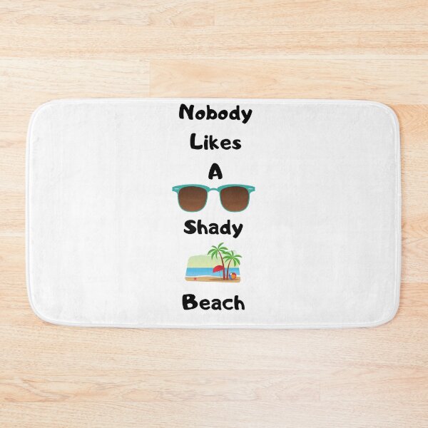Item preview, Nobody Like a Shady Beach designed and sold by delvaoutfitters.